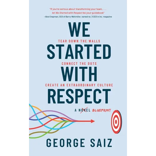 We Started with Respect - Hardcover
