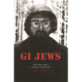 GI Jews: How World War II Changed a Generation