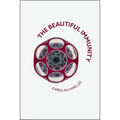 The Beautiful Immunity - Paperback