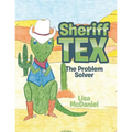 Sheriff Tex: The Problem Solver - Paperback