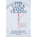 The Clock Keeps Ticking - Paperback