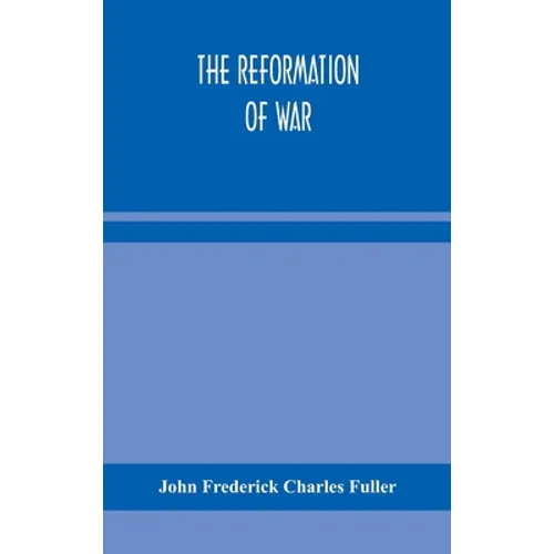 The Reformation Of War