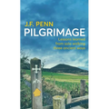 Pilgrimage: Lessons Learned from Solo Walking Three Ancient Ways - Paperback