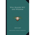 Will Rogers Wit and Wisdom - Paperback