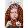Never Let A Ginger SNAP!: Life As A Redhead Imparting Knowledge Dispelling Myths - Paperback
