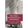 The Moral Psychology of Compassion - Paperback