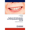 Textbook Of Orthodontics For Post-graduates-solution For All - Paperback