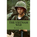 The Vietnam War: A History Just for Kids!