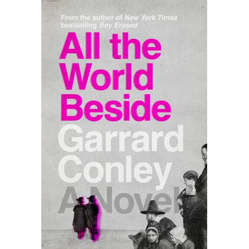 All the World Beside - Hardcover