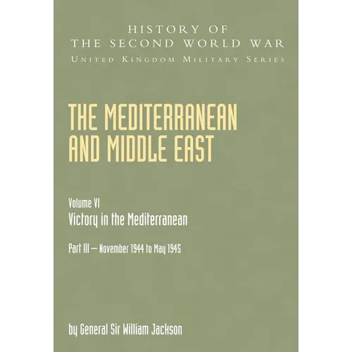 The Mediterranean and Middle East: Victory in the Mediterranean V. VI