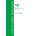 Code of Federal Regulations Title 19, Volume 2, April 1, 2015