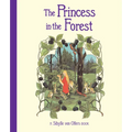 The Princess in the Forest - Hardcover