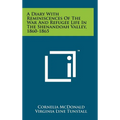 A Diary With Reminiscences Of The War And Refugee Life In The Shenandoah Valley, 1860-1865