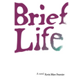 Brief Life - Paperback