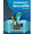 The Adventures of Kat the Catfish - Paperback