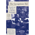 The Georgetown Set: Friends and Rivals in Cold War Washington - Paperback