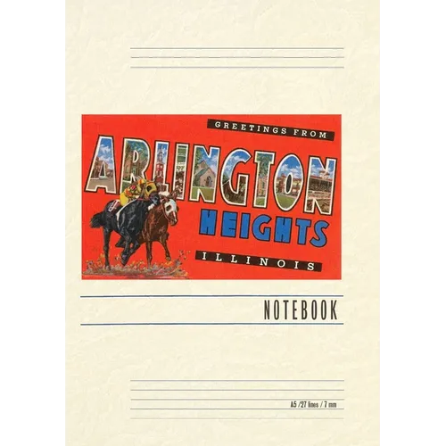 Vintage Lined Notebook Greetings from Arlington Heights, Illinois