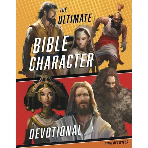 The Ultimate Bible Character Devotional - Hardcover