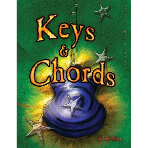 Keys and Chords: A Book for Guitar Players - Paperback