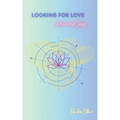 Looking for Love, I found Joy - Paperback