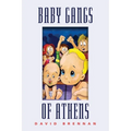 The Baby Gangs of Athens - Paperback