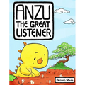 Anzu the Great Listener - Hardcover