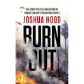 Burn Out - Hardcover