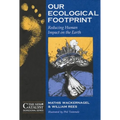 Our Ecological Footprint: Reducing Human Impact on the Earth - Paperback