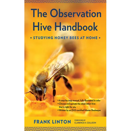 The Observation Hive Handbook: Studying Honey Bees at Home - Paperback