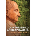 La Mentalidad Anticapitalista - Paperback