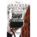 Through a Cracked Lens: Book One: Departing War's Despair