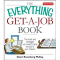 The Everything Get-A-Job Book: The Tools and Strategies You Need to Land the Job of Your Dreams - Paperback