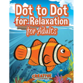Dot to Dot for Relaxation for Adults - Paperback