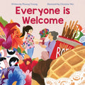 Everyone Is Welcome - Hardcover