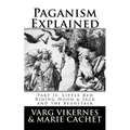 Paganism Explained, Part II: Little Red Riding Hood & Jack and the Beanstalk - Paperback