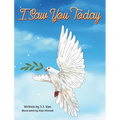 I Saw You Today - Hardcover