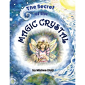 The Secret of the Magic Crystal - Paperback