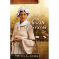 The Amish Princess: The Paradise Chronicles - Paperback