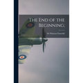 The End of the Beginning;
