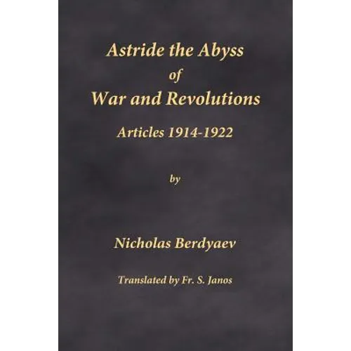 Astride the Abyss of War and Revolutions: Articles 1914-1922 - Paperback