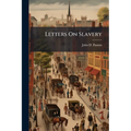 Letters On Slavery