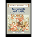 Tournaments and Jousts: Training for War in Medieval Times