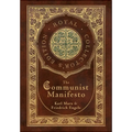 The Communist Manifesto (Royal Collector's Edition) (Case Laminate Hardcover with Jacket)