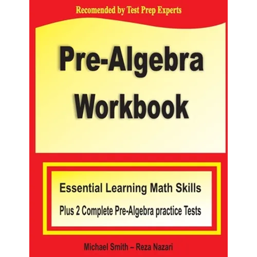 Pre-Algebra Workbook: Essential Learning Math Skills Plus Two Pre-Algebra Practice Tests - Paperback