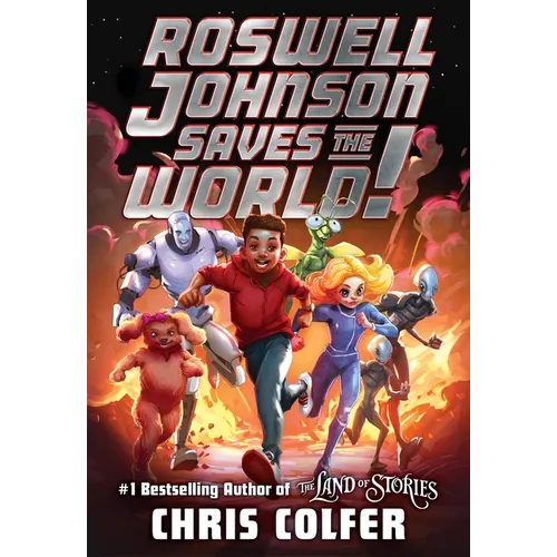 Roswell Johnson Saves the World! - Hardcover