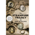The Steampunk Trilogy - Paperback