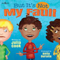 But It's Not My Fault: Volume 1 - Paperback