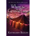 When the Carnival Came: An Olivia Penn Mystery - Paperback