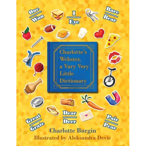 Charlotte's Webster: A Vary Very Little Dictionary - Paperback