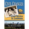 Civil Changes: Civil Service in Louisiana - Hardcover